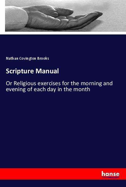 Scripture Manual - Brooks - Books -  - 9783337725440 - 