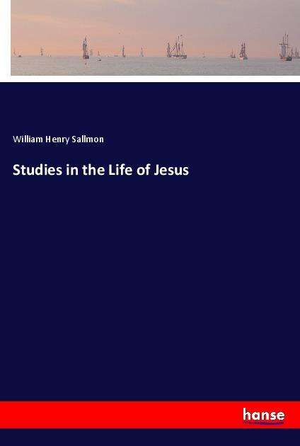 Cover for Sallmon · Studies in the Life of Jesus (Book)