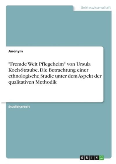 Cover for Anonym · &quot;Fremde Welt Pflegeheim&quot; von Urs (N/A)
