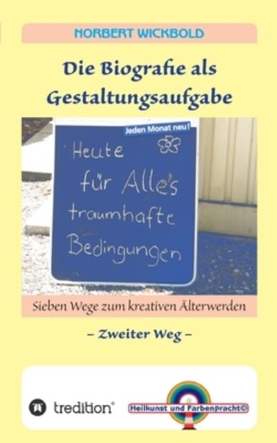 Cover for Norbert Wickbold · Sieben Wege zum kreativen AElterwerden 2 (Paperback Bog) (2021)