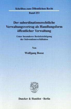 Cover for Bosse · Der subordinationsrechtliche Verw (Bog) (1974)