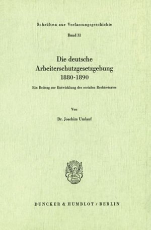 Cover for Umlauf · Die deutsche Arbeiterschutzgeset (Buch) (1980)
