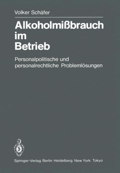 Cover for Volker Schafer · Alkoholmissbrauch Im Betrieb (Paperback Book) [German edition] (1984)