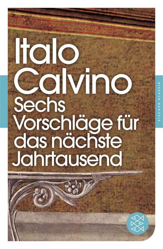 Fischer TB.90444 Calvino:Sechs Vorschlä - Italo Calvino - Books -  - 9783596904440 - 