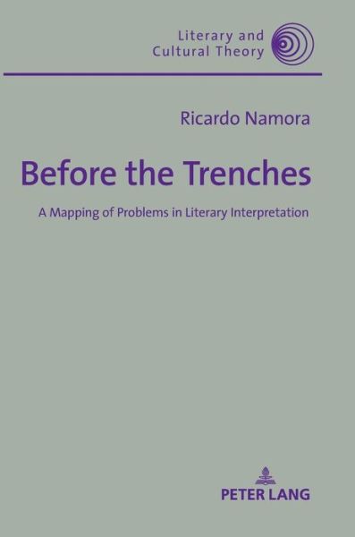 Cover for Ricardo Namora · Before the Trenches: A Mapping of Problems in Literary Interpretation - Literary &amp; Cultural Theory (Hardcover Book) [New edition] (2018)