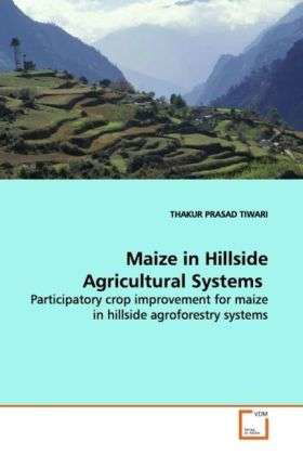 Cover for Tiwari · Maize in Hillside Agricultural S (Bog)