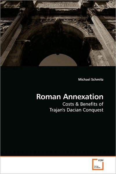 Cover for Michael Schmitz · Roman Annexation: Costs (Taschenbuch) (2010)