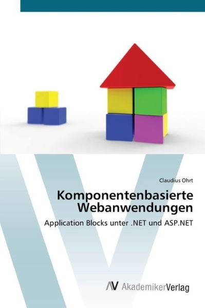 Cover for Ohrt · Komponentenbasierte Webanwendungen (Book) (2012)