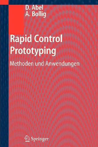 Cover for Abel, Dirk (RWTH Aachen, Aachen) · Rapid Control Prototyping: Methoden Und Anwendungen (Paperback Book) [2006 edition] (2012)