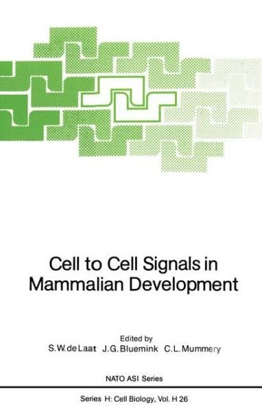 Cover for S W De Laat · Cell to Cell Signals in Mammalian Development - Nato ASI Subseries H: (Paperback Bog) [Softcover reprint of the original 1st ed. 1989 edition] (2011)