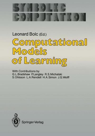 Computational Models of Learning (Softcover Reprint of the Origi) - Leonard Bolc - Books - Springer - 9783642827440 - December 15, 2011