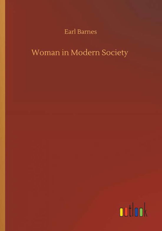 Cover for Barnes · Woman in Modern Society (Book) (2019)