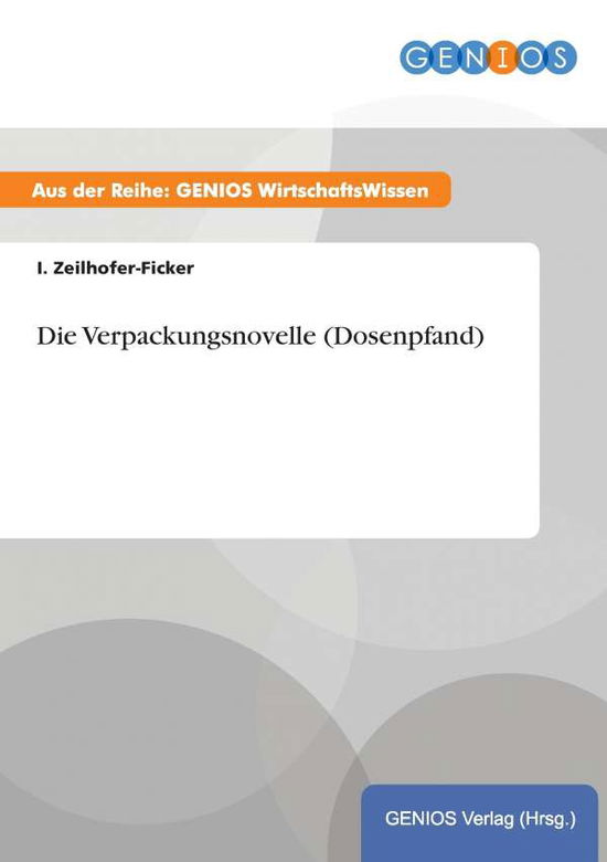 Cover for I Zeilhofer-Ficker · Die Verpackungsnovelle (Dosenpfand) (Paperback Book) (2015)