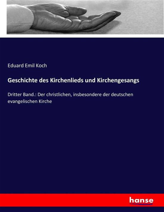 Cover for Koch · Geschichte des Kirchenlieds und Ki (Book) (2017)