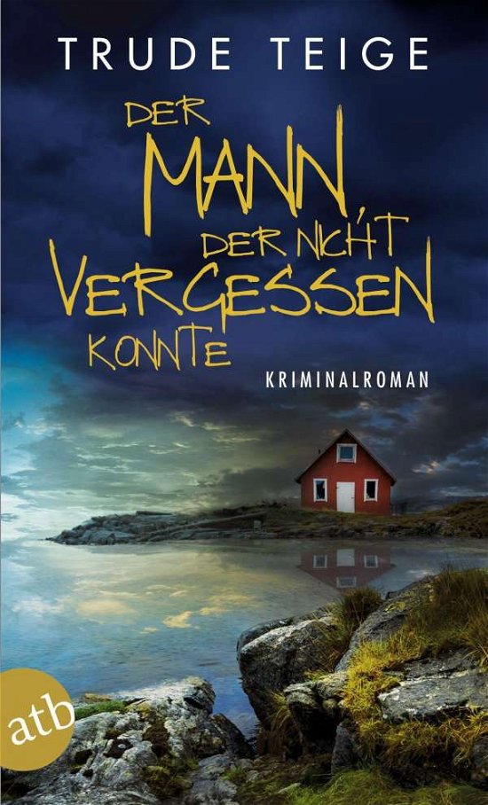 Cover for Teige · Der Mann, der nicht vergessen kon (Book)