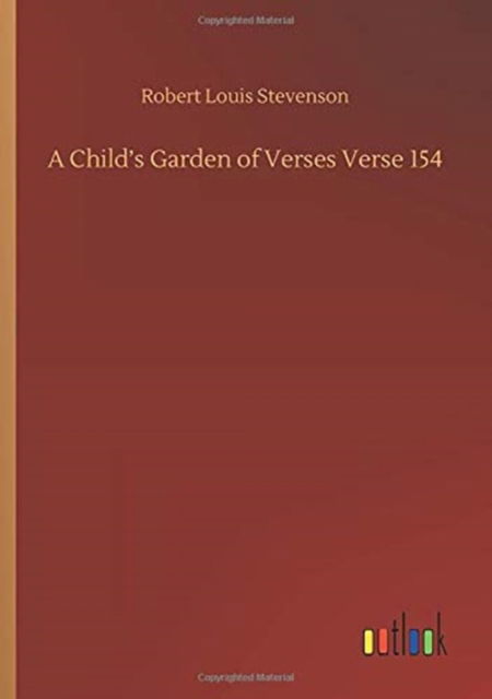 Cover for Robert Louis Stevenson · A Child's Garden of Verses Verse 154 (Pocketbok) (2020)