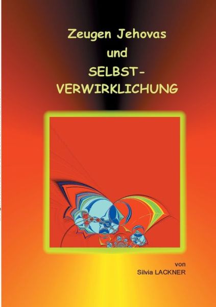 Cover for Lackner · Zeugen Jehovas und Selbstverwir (Buch) (2018)