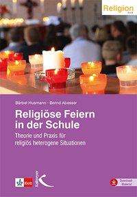 Religiöse Feiern in der Schule - Husmann - Books -  - 9783772715440 - 