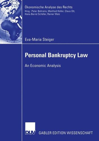 Cover for Eva-Maria Steiger · Personal Bankruptcy Law: An Economic Analysis - Okonomische Analyse Des Rechts (Paperback Book) [Softcover Reprint of the Original 1st 2005 edition] (2005)