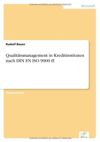 Cover for Rudolf Bauer · Qualitatsmanagement in Kreditinstituten Nach Din en Iso 9000 Ff. (Paperback Book) [German edition] (2001)
