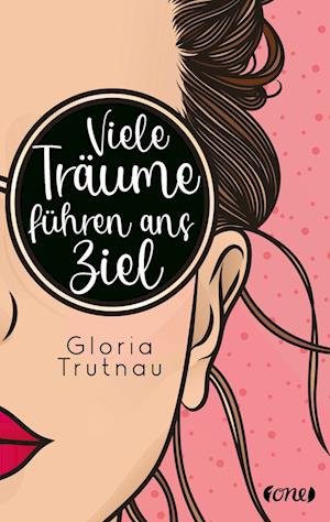 Cover for Gloria Trutnau · Viele Träume führen ans Ziel (Paperback Book) (2022)