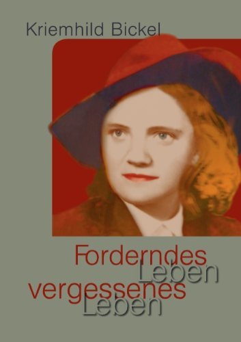 Cover for Kriemhild Bickel · Forderndes Leben - vergessenes Leben (Paperback Bog) [German edition] (2012)