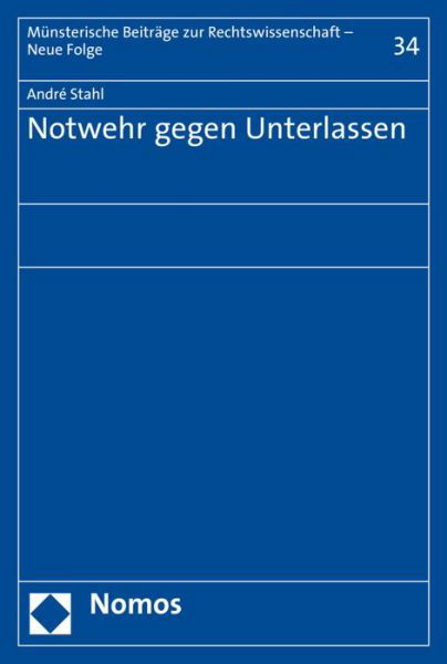 Cover for Stahl · Notwehr gegen Unterlassen (Book) (2015)