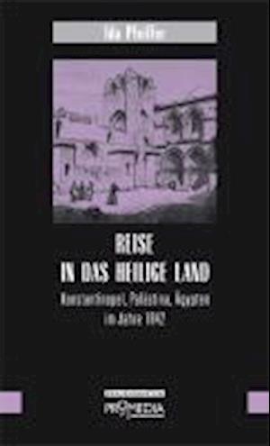 Cover for Ida Pfeiffer · Pfeiffer:reise In Das Heilige Land (Book)