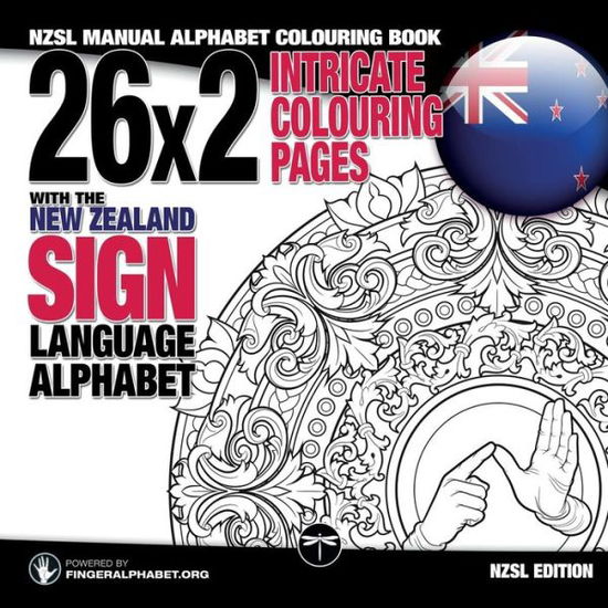 Cover for Fingeralphabet Org · 26x2 Intricate Colouring Pages with the New Zealand Sign Language Alphabet (Paperback Book) (2018)