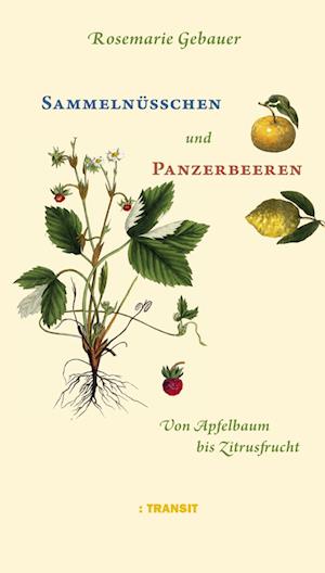 Cover for Rosemarie Gebauer · Sammelnüsschen und Panzerbeeren (Hardcover Book) (2017)