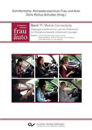 Cover for Birgit Lankes · Mobile Connectivity. Zielgruppe Autofahrerinnen und ihre Präferenzen für Smartphone-basierte Infotainment-Lösungen (Paperback Book) (2011)
