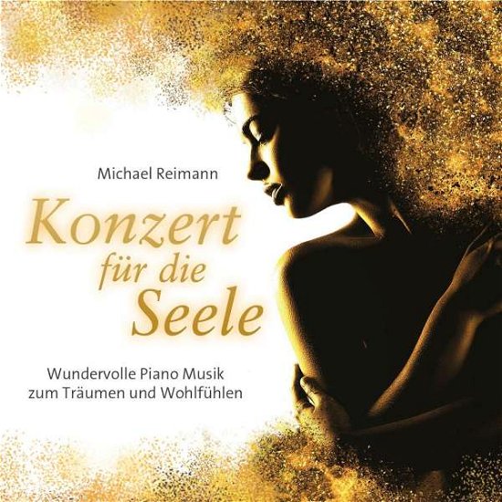 Cover for Michael Reimann · Konzert Für Die Seele (CD) (2021)