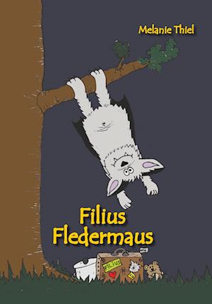 Filius Fledermaus - Melanie Thiel - Books - Papierfresserchens MTM-Verlag - Herzspru - 9783960745440 - February 1, 2022