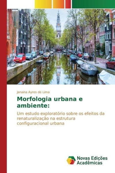 Cover for Ayres De Lima Janaina · Morfologia Urbana E Ambiente (Taschenbuch) (2015)