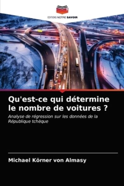 Cover for Michael Koerner Von Almasy · Qu'est-ce qui determine le nombre de voitures ? (Paperback Book) (2021)
