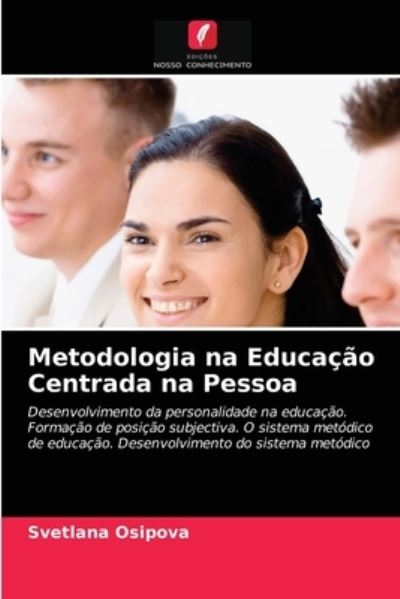 Cover for Svetlana Osipova · Metodologia na Educacao Centrada na Pessoa (Paperback Book) (2021)