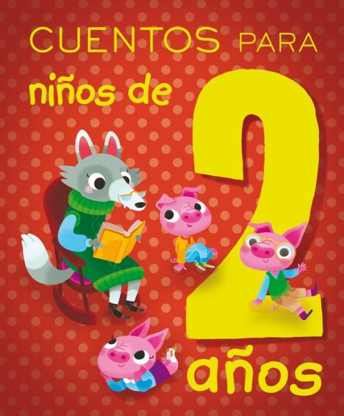 Cover for Isabella Paglia · Cuentos Para Niños De 2 Años / Pd. (Hardcover Book) (2018)