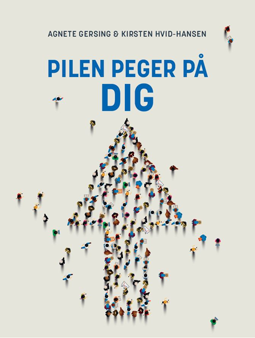 Cover for Agnete Gersing; Kirsten Hvid-Hansen · Pilen peger på dig (Hæftet bog) [1. udgave] (2020)