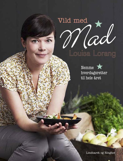 Cover for Louisa Lorang · Vild med mad (Innbunden bok) [1. utgave] (2013)