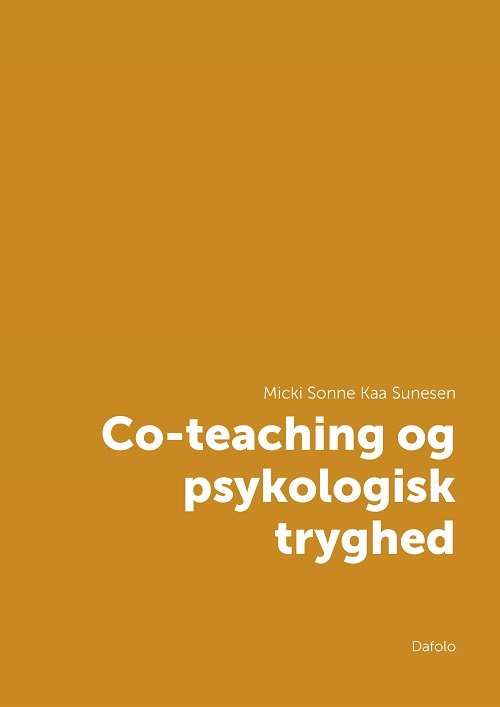 Cover for Micki Sonne Kaa Sunesen · Co-teaching og psykologisk tryghed (Paperback Book) [1.º edición] (2023)
