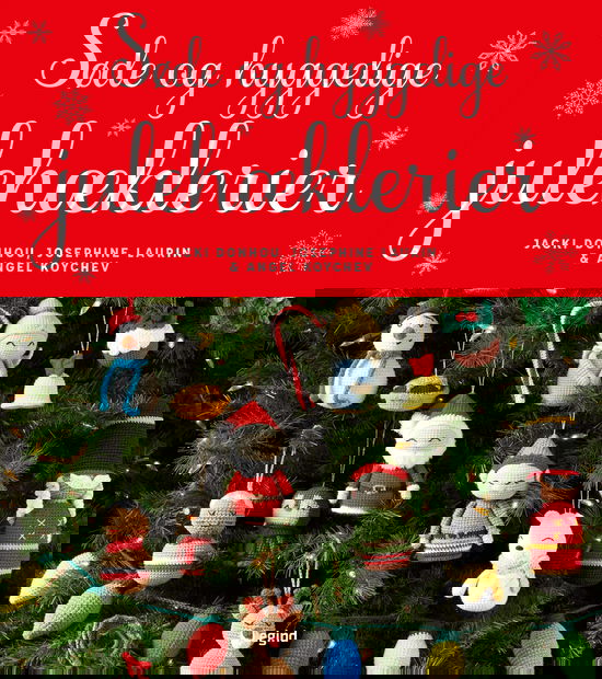Cover for Josephine Laurin og Angel Koychev Jacki Donhou · Søde og hyggelige julehæklerier (Indbundet Bog) [1. udgave] (2025)