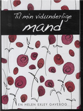 Cover for Pam Brown · Blomsterserien: Til min vidunderlige mand (Bound Book) [1. wydanie] [Indbundet] (2011)