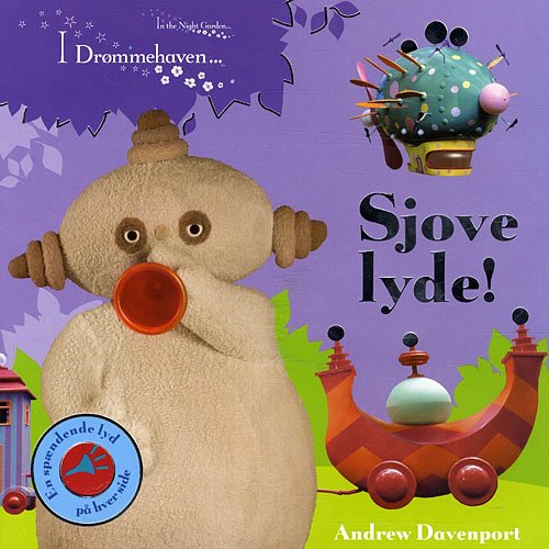 Cover for Andrew Davenport · I Drømmehaven: Sjove lyde! (Indbundet Bog) [1. udgave] [Indbundet] (2009)