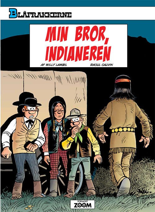 Cover for Willy Lambil; Raoul Cauvin · Blåfrakkerne: Blåfrakkerne: Min bror, indianeren (Sewn Spine Book) [1º edição] (2013)