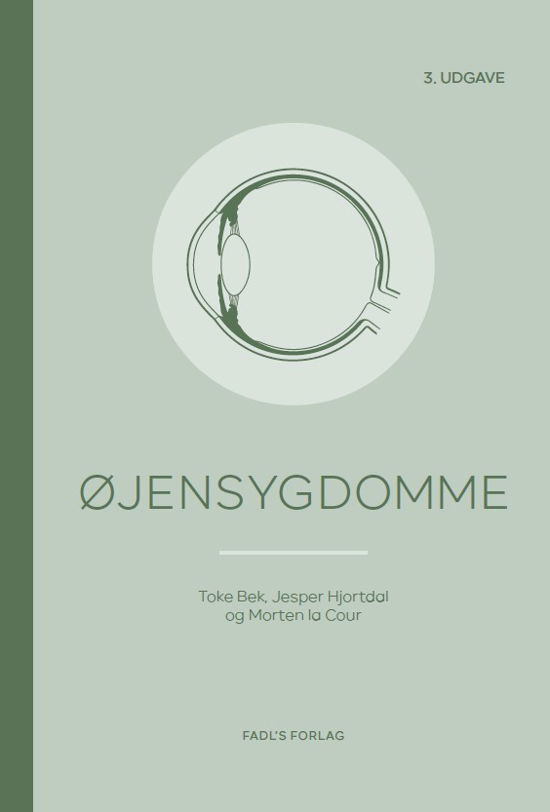 Cover for Jesper Hjortdal og Morten la Cour Toke Bek · Øjensygdomme, 3. udgave (Hæftet bog) [3. udgave] (2021)