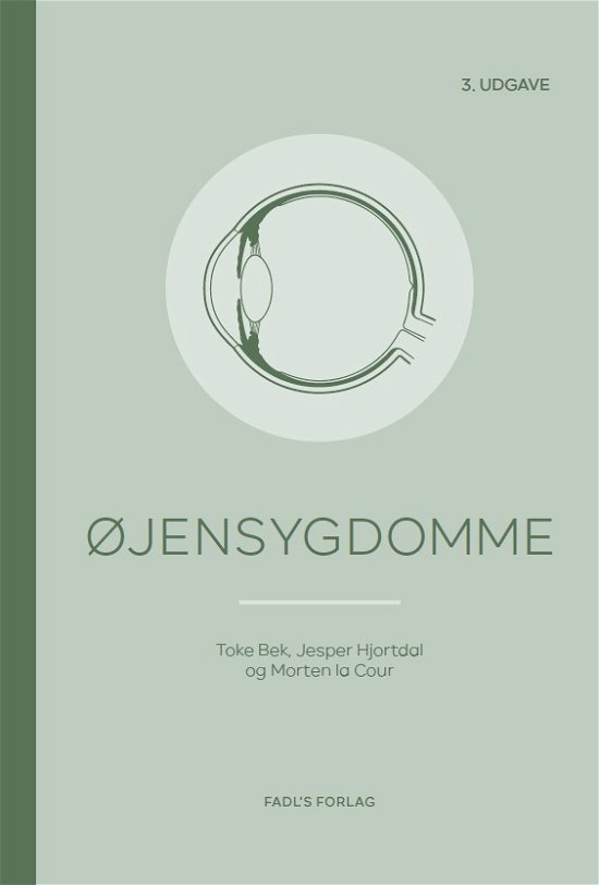 Cover for Jesper Hjortdal og Morten la Cour Toke Bek · Øjensygdomme, 3. udgave (Sewn Spine Book) [3.º edición] (2021)