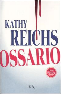 Cover for Kathy Reichs · Ossario (Book)