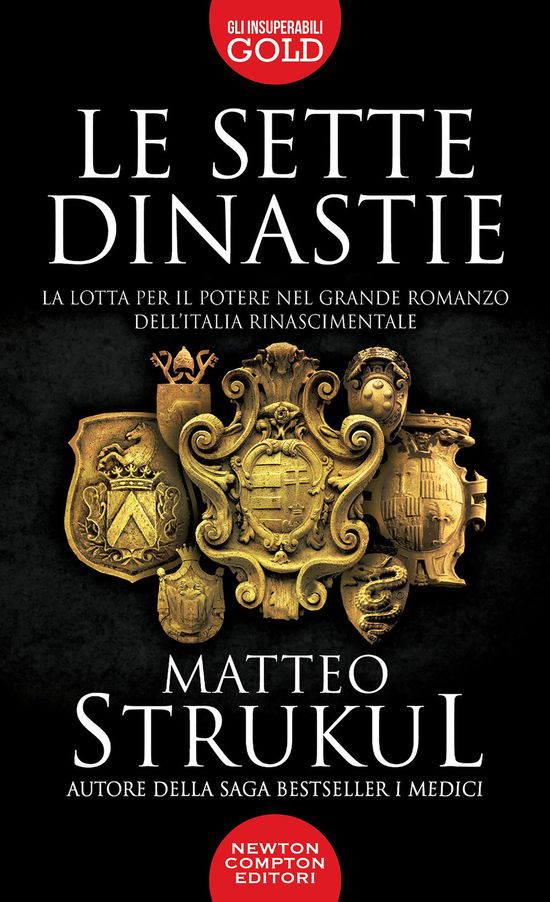 Cover for Matteo Strukul · Le Sette Dinastie. La Lotta Per Il Potere Nel Grande Romanzo Dell'italia Rinascimentale (Book)