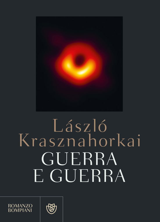 Cover for László Krasznahorkai · Guerra E Guerra. Ediz. Integrale (Book)