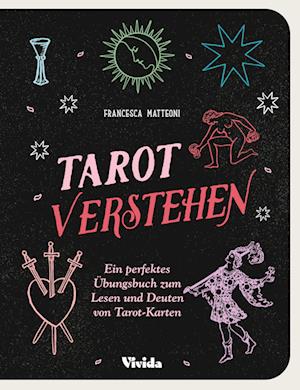 Tarot Verstehen - Francesca Matteoni - Libros -  - 9788863126440 - 